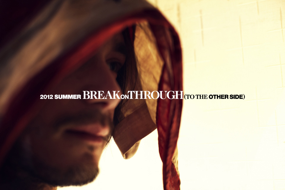 2012 SUMMER BREAK ON THROUGH(TO THE OTHER SIDE)
